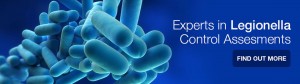 Experts in Legionella Control Assessments